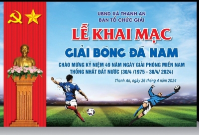 GIẢI BÓNG ĐÁ NAM CHÀO MỪNG KỶ NIỆM 49 NĂM NGÀY GIẢI PHÓNG MIỀN NAM THỐNG NHẤT ĐẤT NƯỚC 30/4/1975 - 30/4/2024 XÃ THANH AN THẬT Ý NGHĨA, VUI VẺ, ĐOÀN KẾT  VÀ THÀNH CÔNG TỐT ĐẸP.